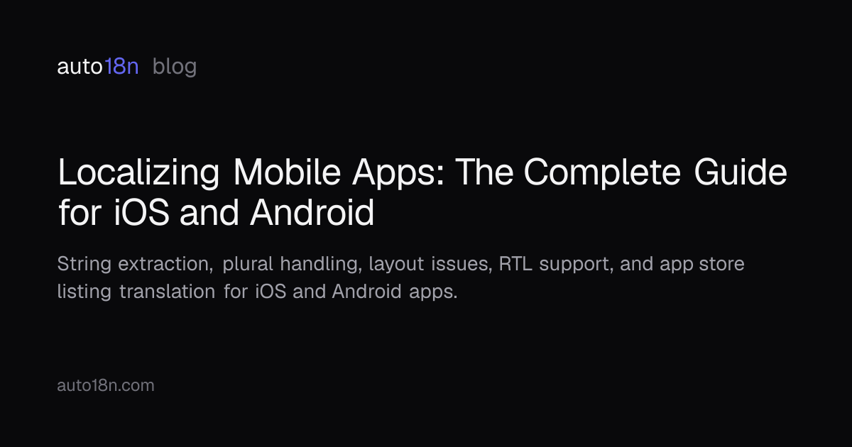 Localizing Mobile Apps: The Complete Guide for iOS and Android — auto18n