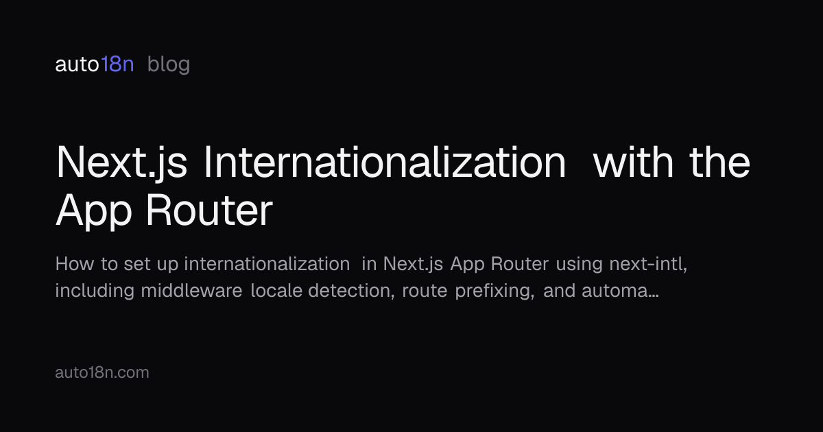 Next.js Internationalization with the App Router — auto18n